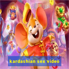 kardashian sex video